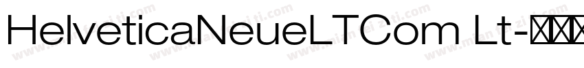 HelveticaNeueLTCom Lt字体转换